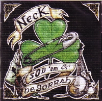 NECK / ネック / SOD 'EM & BEGORRAH!