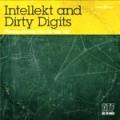 INTELLEKT AND DIRTY DIGITS / PHENOM.MENTAL