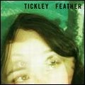TICKLEY FEATHER / ティックリー・フェザー / TICKLEY FEATHER