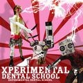 XPERIMENTAL  DENTAL SCHOOL / 2 1/2 CREATURES
