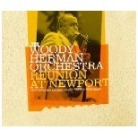 WOODY HERMAN / ウディ・ハーマン / REUNION AT NEWPORT