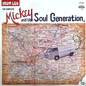 MICKEY & THE SOUL GENERATION / ミッキー & ソウル・ジェネレーション / IRON LEG:THE COMPLETE MICKEY & THE SOUL GENERATION (2LP)