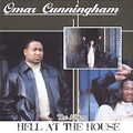 OMAR CUNNINGHAM / オマー・カニンガム / HELL AT THE HOUSE