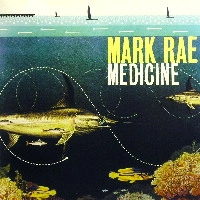 MARK RAE / MEDICINE