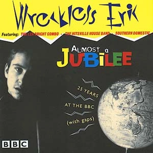 WRECKLESS ERIC / レックレス・エリック / ALMOST A JUBILEE