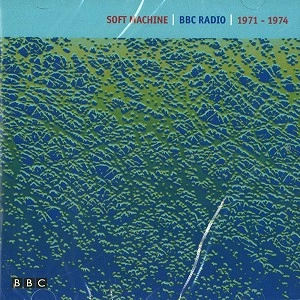 SOFT MACHINE / ソフト・マシーン / BBC RADIO 1971-1974(2CD)