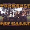 FORMERLY FAT HARRY / フォーマリー・ファット・ハリー / GOODBYE FOR GOOD