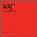 SUTCLIFFE JUGEND / サトクリフ・ユーゲント / FALL OF NATURE