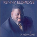 KENNY ELDRIDGE / NEW DAY!