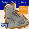 V.A.(GOSPEL SKATE JAMS) / GOSPEL SKATE JAMS VOL.1