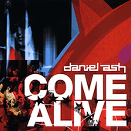 DANIEL ASH / ダニエル・アッシュ / COME ALIVE