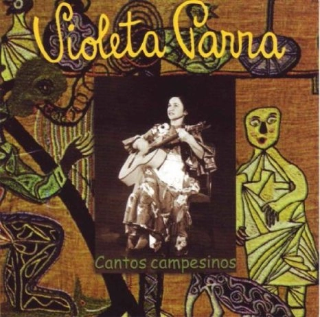 VIOLETA PARRA / ビオレータ・パラ / CANTOS CAMPESINOS