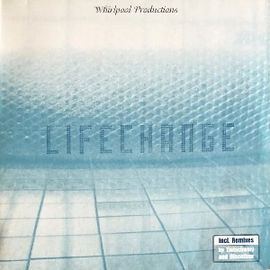WHIRLPOOL PRODUCTIONS / LIFECHANGE
