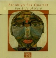 BROOKLYN SAX QUARTET / ブルックリン・サックス・クァルテット / FAR SIDE OF HERE