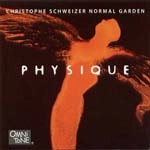 CHRISTOPHE SCHWEIZER / クリストフ・シュヴァイツァー / PHYSIQUE