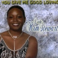 LITTLE KIM STEWART / YOU GIVE ME GOOD LOVING
