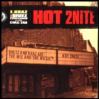 E KRAZ & EVAHFLOWIN' / HOT 2NITE