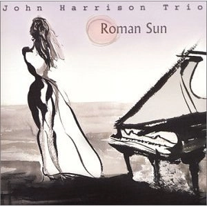 JOHN HARRISON / ジョン・ハリソン / ROMAN SUN