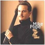 MIKE POPE / マイク・ポープ / THE LAY OF THE LAND