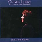 CARMEN LUNDY / カーメン・ランディ / LIVE AT THE MADRID