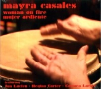 MAYRA CASALES / WOMAN ON FIRE
