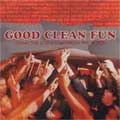 GOOD CLEAN FUN / グッドクリーンファン / TODAY THE SCENE TOMORROW THE WORLD