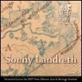 SONNY LANDRETH / サニー・ランドレス / LIVE AT JAZZ FEST 2007