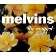 MELVINS / メルヴィンズ / MAGGOT