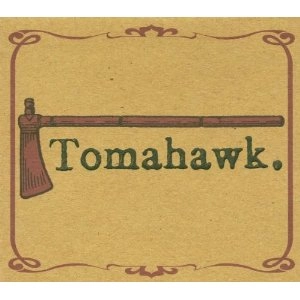 TOMAHAWK / トマホーク / TOMAHAWK