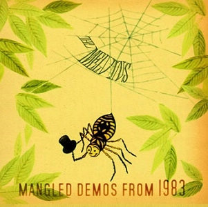 MELVINS / メルヴィンズ / MANGLED DEMOS FROM 1983