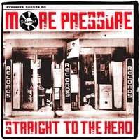 V.A. / MORE PRESSURE VOLUME 1 - STRAIGHT TO THE HEAD