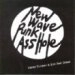 STEVE TURNER & HIS BAD IDEAS / NEW WAVE PUNK ASSHOLE