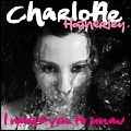 CHARLOTTE HATHERLEY / シャーロット・ハザレイ / I WANT YOU TO KNOW / SUSPIRIA