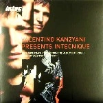 VALENTINO KANZYANI / INTECNIQUE