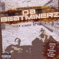 DA BEAT MINERZ / ビート・マイナーズ / FULLY LOADED W/ STATIK
