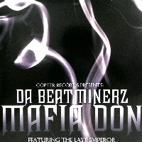 DA BEAT MINERZ / ビート・マイナーズ / MAFIA DON