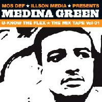 MEDINA GREEN / U-KNOW THE FLEX MIX TAPE VOL.1