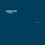 YANNICK RIEU / ヤニック・リュウ / I IS MEMORY