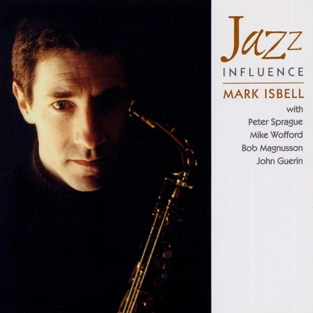 MARK ISBELL / マーク・イスベル / Jazz Influence