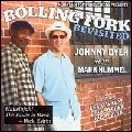 JOHNNY DYER / ROLLING FORK REVISITED