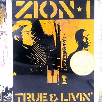ZION I / TRUE & LIVIN'