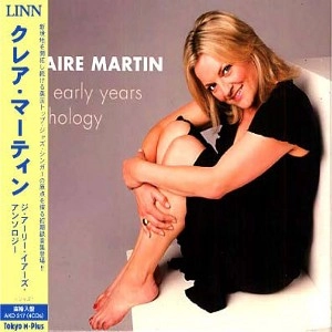 CLAIRE MARTIN / クレア・マーティン / EARLY YEARS ANTHOLOGY