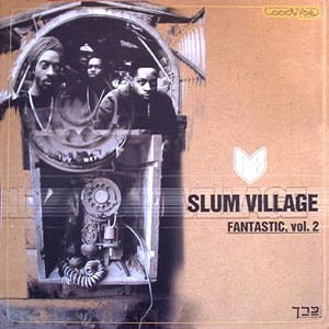 SLUM VILLAGE / スラムヴィレッジ / FANTASTIC VOL.2