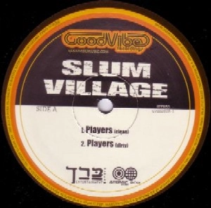 SLUM VILLAGE / スラムヴィレッジ / PLAYERS/RAISE IT UP
