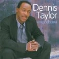 DENNIS TAYLOR / デニス・テイラー / UNCONDITIONAL
