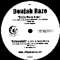 DOUJAH RAZE / ドージャー・レイズ / LITTLE MORE TIME