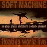 SOFT MACHINE / ソフト・マシーン / FLOATING WORLD LIVE (BREMEN JANUARY 29 1975