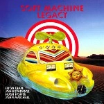 SOFT MACHINE LEGACY / ソフト・マシーン・レガシー / SOFT MACHINE LEGACY