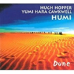 HUGH HOPPER/YUMI HARA CAWKWELL / DUNE