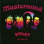 MASTERMIND (US) / マスターマインド / BROKEN